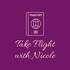 Take Flight With Nicole