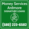 Money Services 
6 B St NW
Ardmore, OK 73401