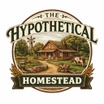 The Hypothetical Homestead
