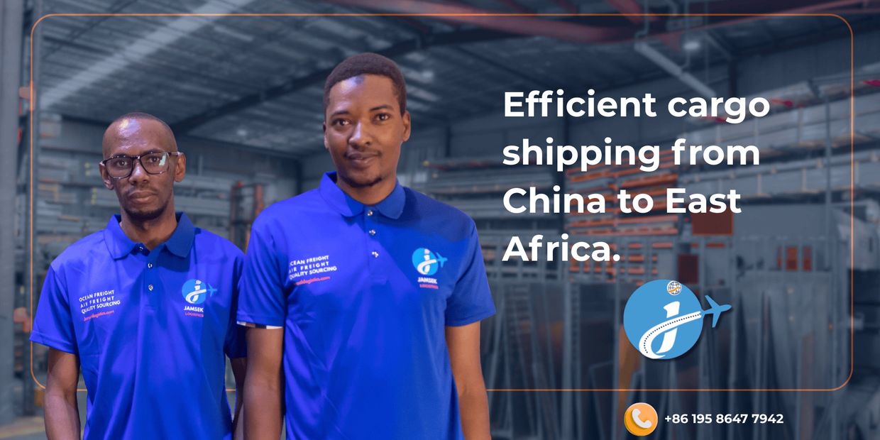 Two men in blue shirts promoting cargo shipping from China to East Africa.