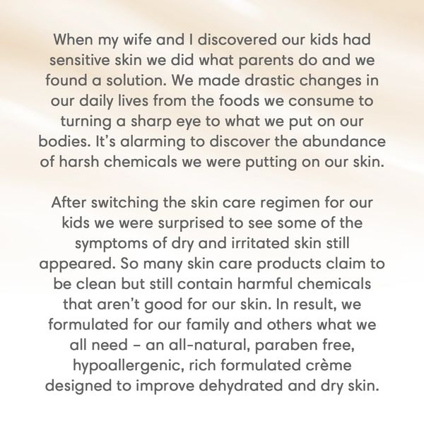 When my wife and I discovered our kids had sensitive skin, we did what parents do and we found a soln