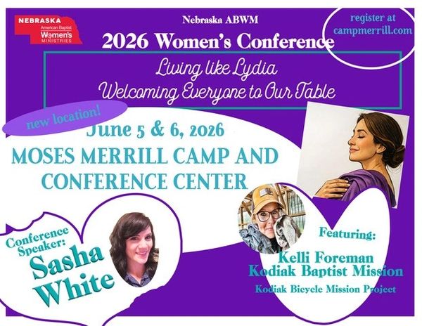 2026 Nebraska ABWM Women's Conference at Moses Merrill Camp with speaker Sasha White and guest Kelli Foreman.