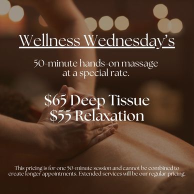 Wellness Wednesday massage specials with reduced rates.
