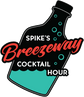 Spike's Breezeway Cocktail Hour