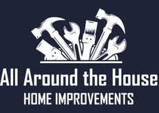 All Around The House Home Improvements LLC