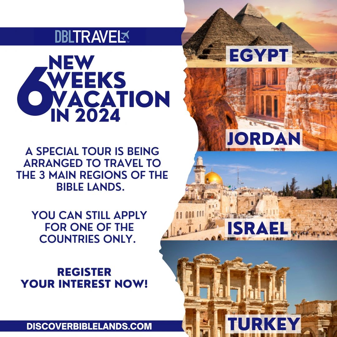 DBL TRAVEL | 2024 | 6 WEEKS IN THE BIBLE LANDS | REGISTER NOW!