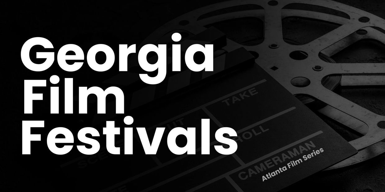 Georgia Film Festivals Guide