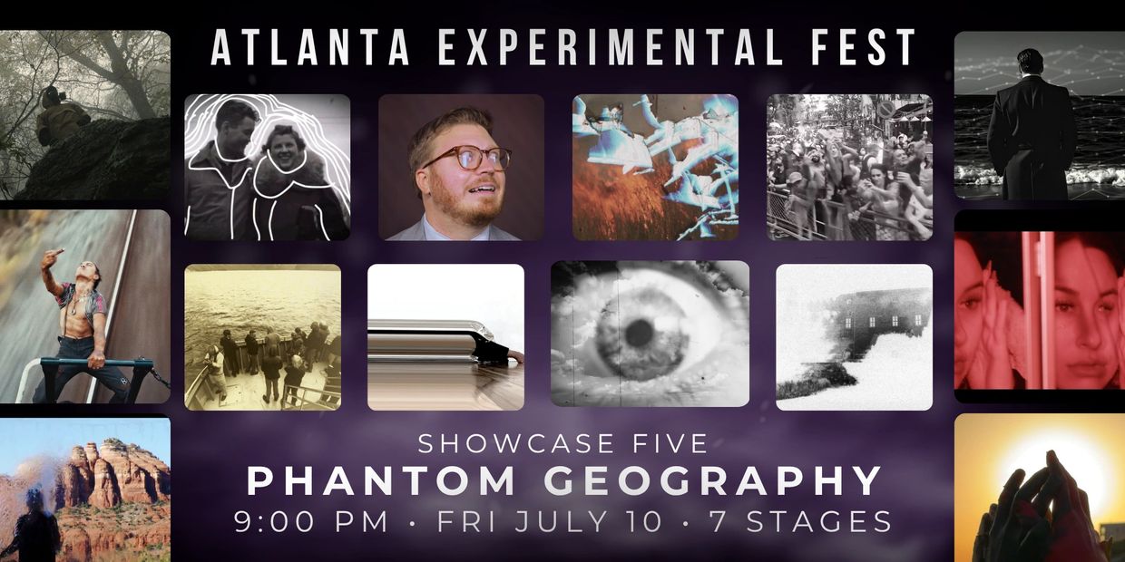 Poster for Atlanta Experimental Fest featuring Phantom Geography on July 10 at 9 PM.