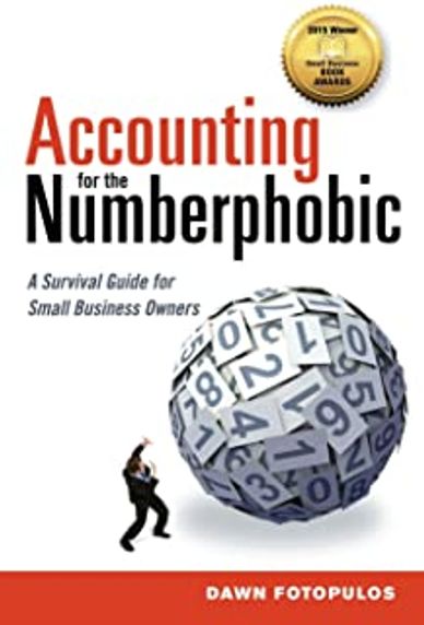 Book cover for Accounting for the Numberphobic by Dawn Fotopulos