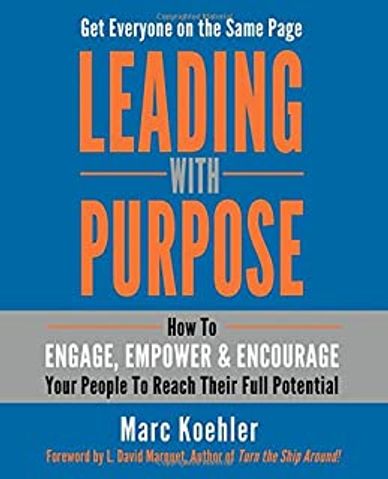 Book cover of Leading with Purpose by Marc Koehler