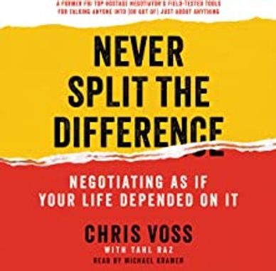 Book cover for Never Split the Difference by Chris Voss with Tahl Raz