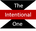 The Intentional One