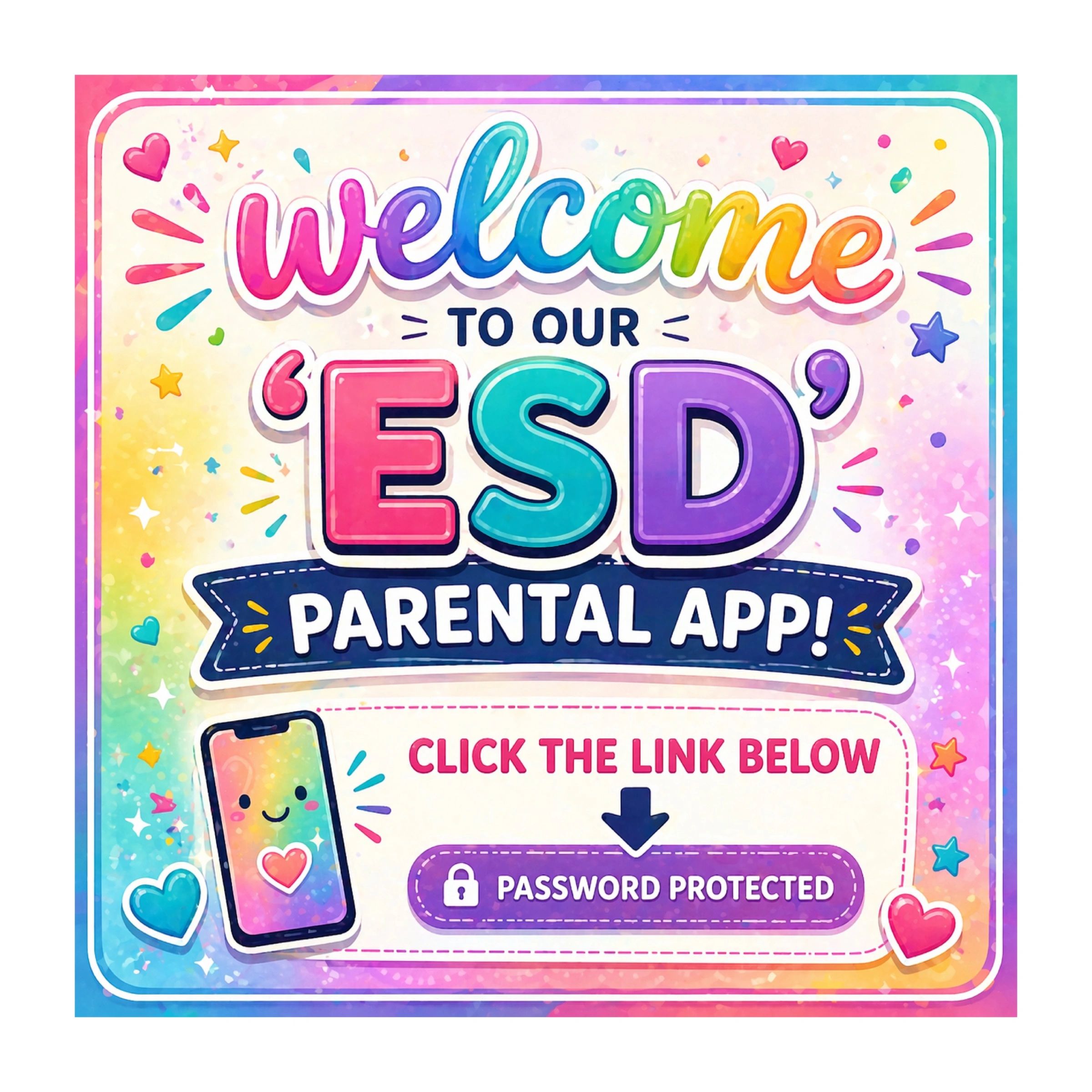 Colorful welcome sign for an ESD parental app with a rainbow background and cute phone illustration.