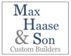 Max Haase & Son Custom Builders