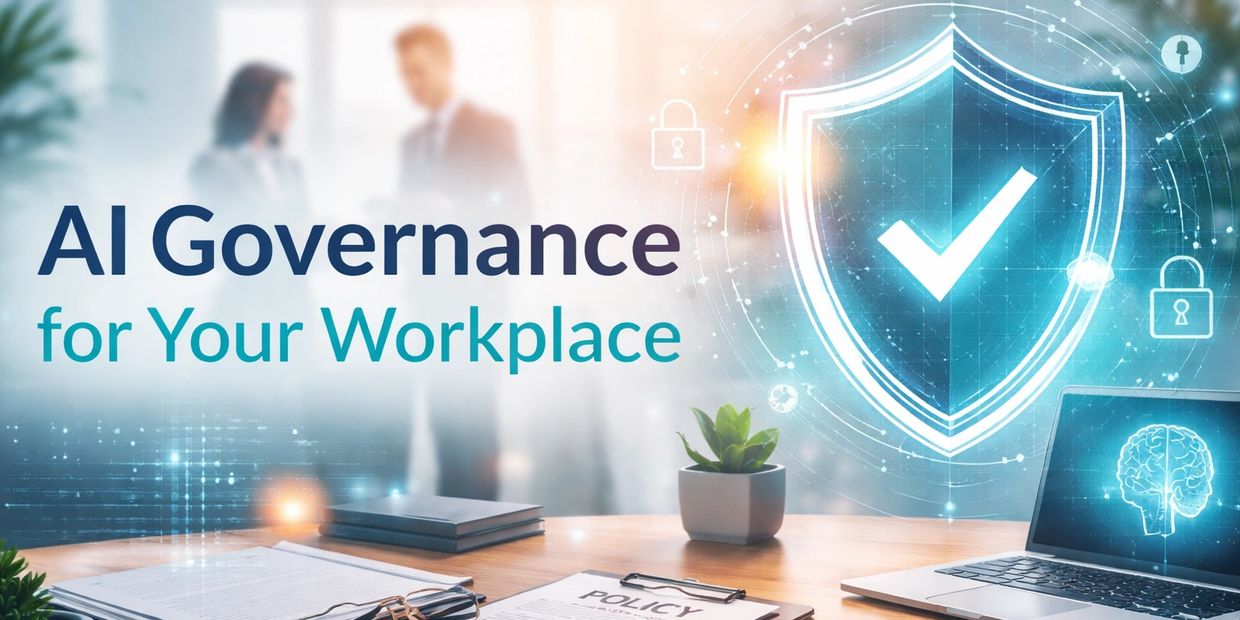 AI Governance for Your Workplace 