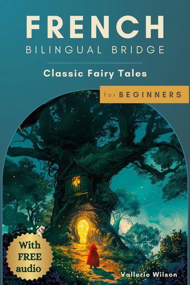 Book cover for French bilingual classic fairy tales for beginners with free audio.