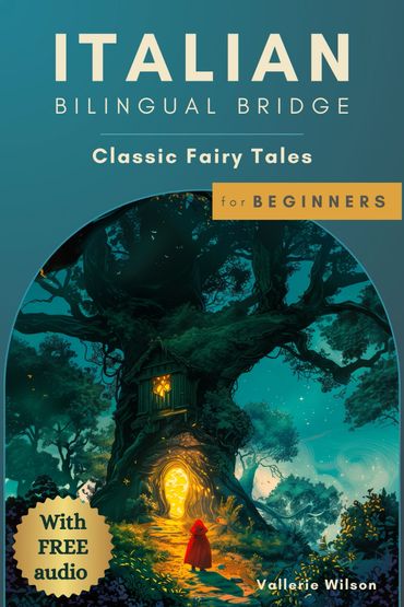 Italian bilingual fairy tales for beginners with free audio.