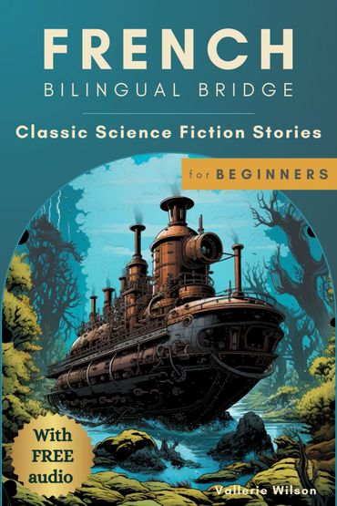 French bilingual book of classic science fiction stories for beginners with free audio.