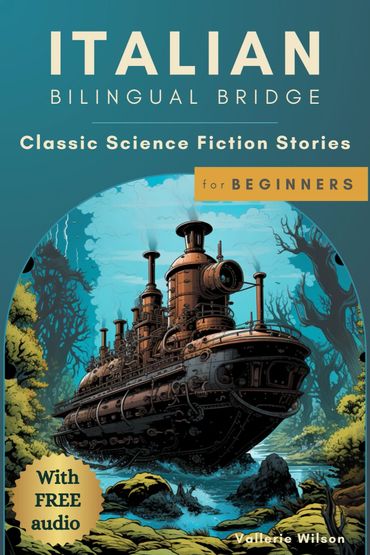 Italian bilingual book with classic science fiction stories for beginners and free audio.