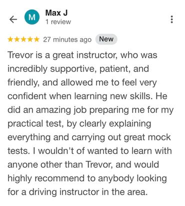 Positive review praising Trevor as a patient and supportive driving instructor.