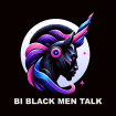 Bi Black Men Talk...