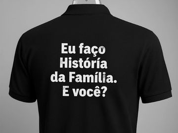 Camisa preta com frase inspiradora sobre a história da família em branco.