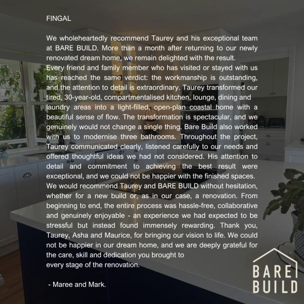 Testimonial praising Bare Build for exceptional home renovation.