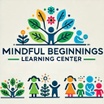 Mindful Beginnings Learning Center