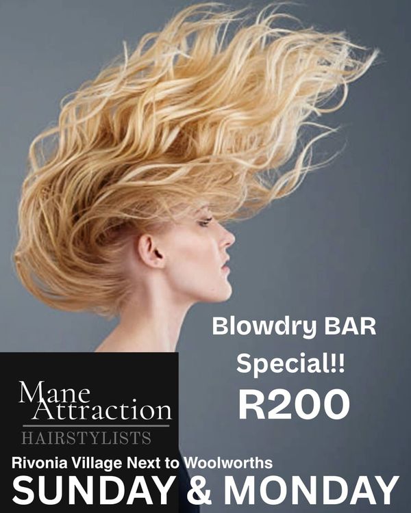 Blonde woman with flowing hair promoting a blowdry bar special for R200 at Mane Attraction.