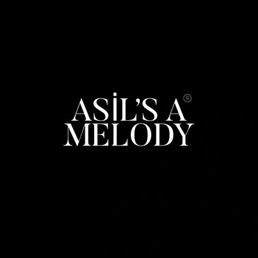 Asilmelody - Asil’s a Melody 