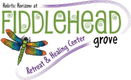 Holistic Horizons at Fiddlehead Grove Retreat and Healing Center