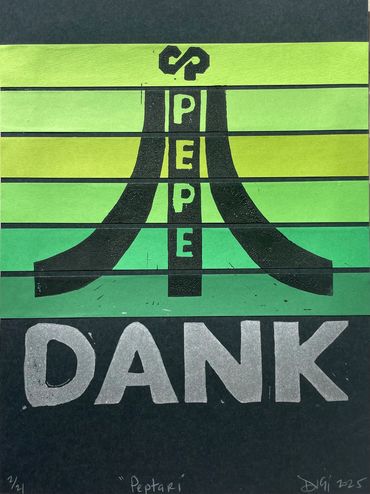 Peptari Dank 
21 Edtions 
Hand Printed on Acid Free Paper 
12"x9"