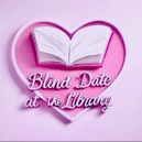 Blind Date at the Library