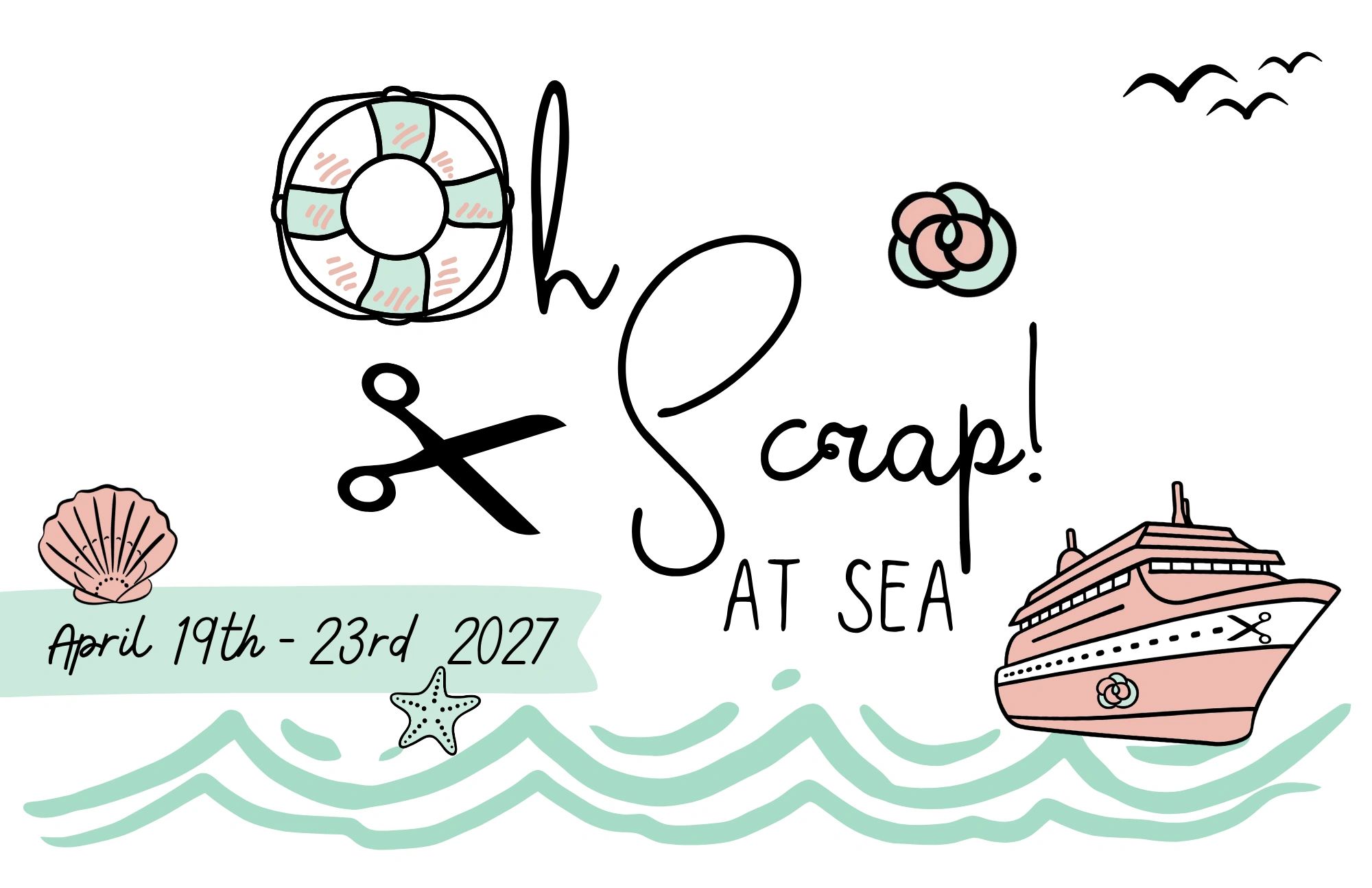 Hand scrapbooking cruise at sea, April 19-23, 2027.