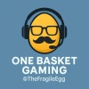 One Basket Gaming
@TheFragileEgg