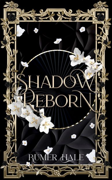 Book cover of 'Shadow Reborn' by Rumer Hale with gold ornate frame and white flowers.