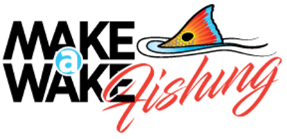 Make A Wake Fishing