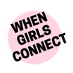 When Girls Connect
