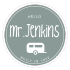 Hello Mr Jenkins