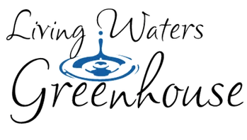 Living Waters Greenhouse