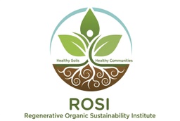 Regenerative 
Organic 
Sustainability
Institute