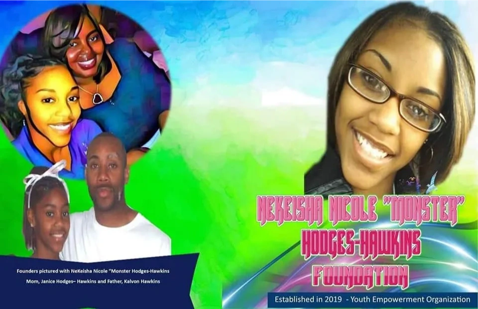Nekeisha Nicole "Monster" HodgesHawkins Foundation Inc