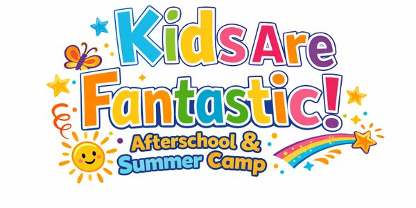 Colorful text saying 'Kids Are Fantastic! Afterschool &amp; Summer Camp' with cheerful decorations.