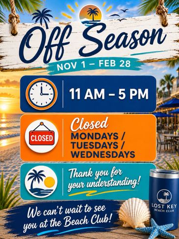 Beach Club off season hours and closure days from Nov 1 to Feb 28.