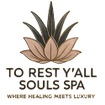 To Rest Y'all Souls SPA