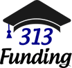 313 Funding