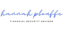 Hannah Plouffe - Financial Security Advisor 
