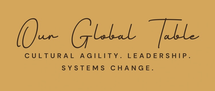 OUR GLOBAL TABLE
_____

NAVIGATE COMPLEXITY. LEAD WITH CONFIDENCE