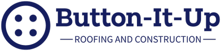 Button It Up Roofing and Construction