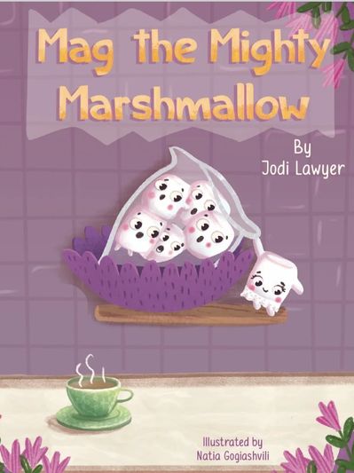 Mag the Mighty Marshmallow is the first book in Mag the series by  author and poet, Jodi Lawyer.